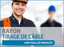 Rayon tirage de câble