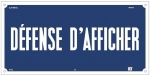 Plaque - Alu - DEFENSE D AFFICHER - 300 x 150 mm - CATU AM-910
