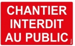 Panneau - PVC - Rectangle - CHANTIER INTERDIT - Lot de 1 - Bizline 790692