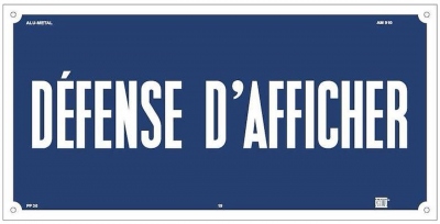 Plaque - Alu - DEFENSE D AFFICHER - 300 x 150 mm - CATU AM-910